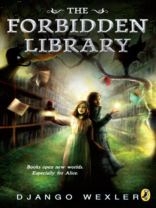 Title details for The Forbidden Library by Django Wexler - Wait list